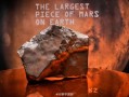 地球上最大的火星陨石将被拍卖：预估价达400万美元 坠落年份仍是谜 ！